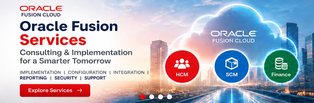 Oracle Fusion Cloud Services - Consulting and Implementation